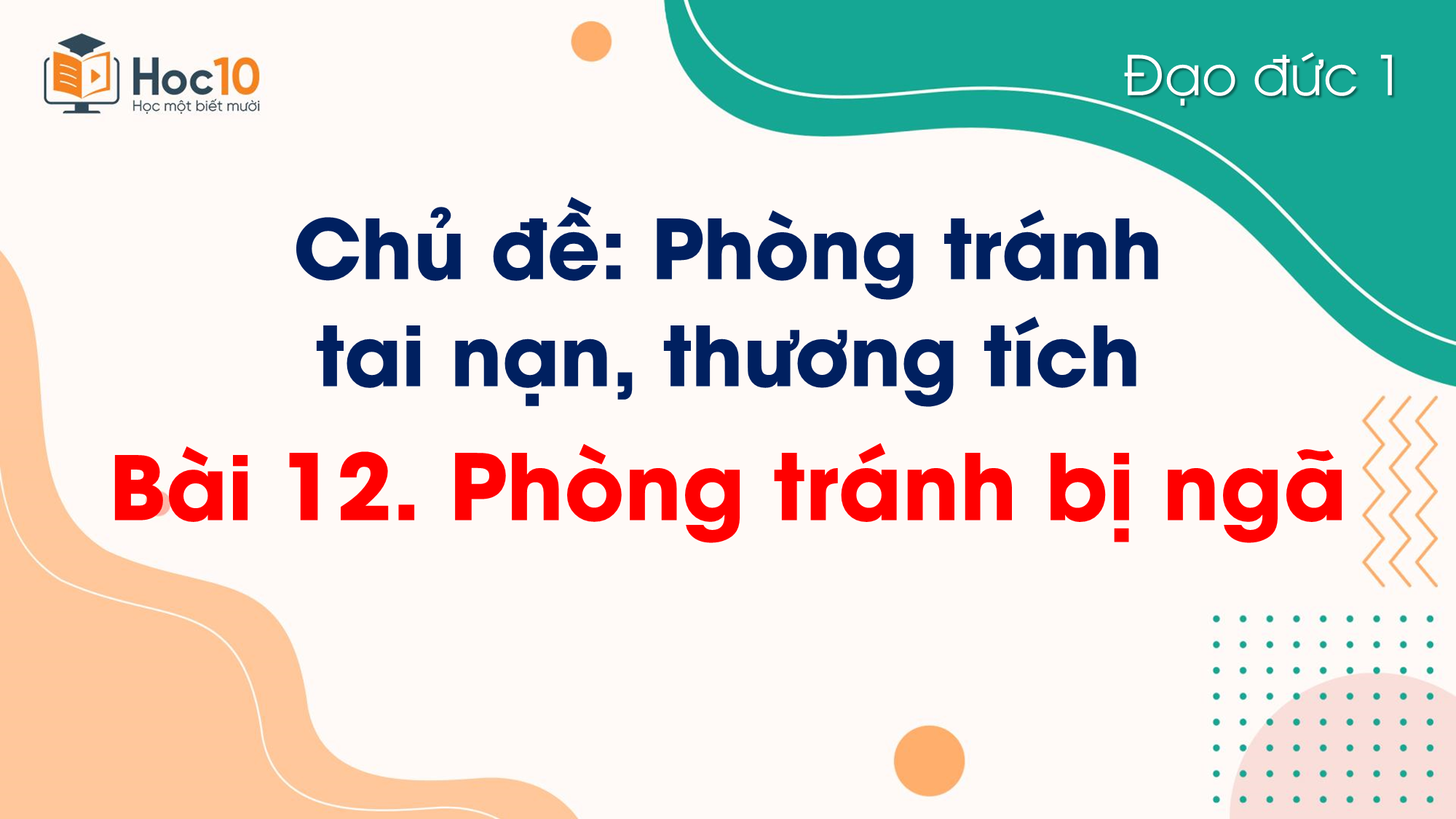 Bài 12 Phòng tránh bị ngã